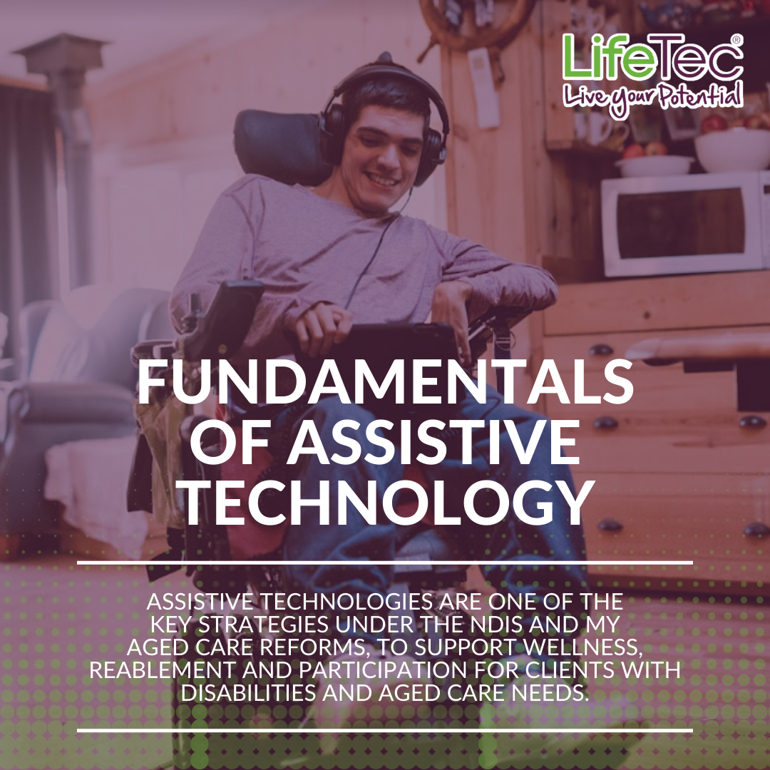 Fundamentals Of Assistive Technology